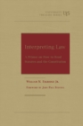Image for Interpreting law  : a primer on how to read statutes and the Constitution