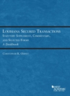 Image for Louisiana secured transactions statutory supplement, commentary, and selected forms  : a deskbook