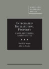 Image for Integrated intellectual property  : cases, materials, and statutes