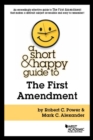 Image for A Short &amp; Happy Guide to the First Amendment