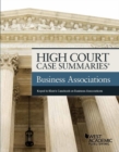 Image for High Court Case Summaries on Business Associations, Keyed to Klein