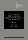 Image for Professional responsibility  : representing business organizations