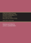 Image for Professional Responsibility, Standards, Rules and Statutes