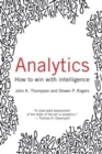 Image for Analytics  : how to win with intelligence