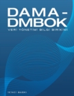 Image for DAMA-DMBOK Turkish : Veri Y?netimi Bilgi Birikimi