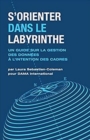 Image for Sorienter Dans Le Labyrinthe : Un Guide Sur La Gestion Des Donnees A Lintention Des Cadres