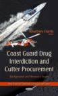 Image for Coast guard drug interdiction and cutter procurement  : background and resource issues