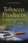 Image for Tobacco products  : FDA regulation and use of fees