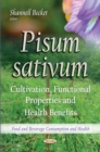 Image for Pisum sativum  : cultivation, functional properties and health benefits