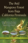 Image for The arid mangrove forest from Baja California PeninsulaVolume 1
