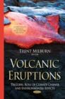 Image for Volcanic eruptions  : triggers, role of climate change, and environmental effects