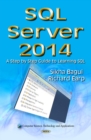 Image for SQL Server 2014  : a step by step guide to learning SQL