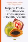 Image for Tropical fruits from cultivation to consumption &amp; health benefits  : papaya