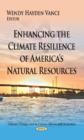 Image for Enhancing the climate resilience of America&#39;s natural resources