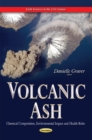 Image for Volcanic ash  : chemical composition, environmental impact, and health risks