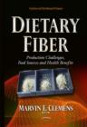 Image for Dietary fiber  : production challenges, food sources &amp; health benefits