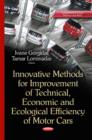 Image for Innovative Methods for Improvement of Technical, Economic &amp; Ecological Efficiency of Motor Cars