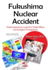 Image for Fukushima nuclear accident  : global implications, long-term health effects and ecological consequences