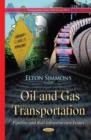 Image for Oil &amp; gas transportation  : pipeline &amp; rail infrastructure issues