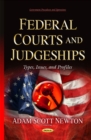 Image for Federal courts &amp; judgeships  : types, issues &amp; profiles