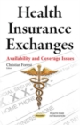 Image for Health insurance exchanges  : availability &amp; coverage issues