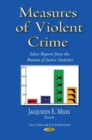 Image for Measures of violent crime  : select reports from the Bureau of Justice Statistics