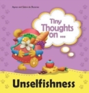 Image for Tiny Thoughts on Unselfishness : The joys of sharing