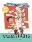 Image for Story Encyclopedia of Values and Habits : Understanding the tough stuff, like patience, diligence and perseverance