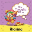 Image for Tiny Thoughts on Sharing : The joys of being unselfishness