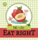 Image for Eat Right : Take a Bite