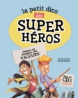 Image for Le petit dico des super heros