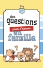 Image for Des questions pour s&#39;amuser en famille