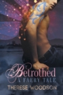 Image for Betrothed: A Faery Tale
