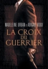 Image for La Croix Du Guerrier