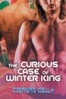 Image for The Curious Case of Winter King