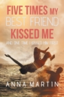 Image for Five Times My Best Friend Kissed Me