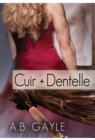 Image for Cuir + Dentelle