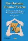 Image for Housing finance system  : developments, challenges, assessing potential changes