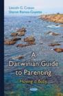 Image for A Darwinian guide to parenting  : having a baby