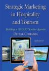 Image for Strategic marketing in hospitality &amp; tourism  : building a SMART online agenda