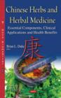 Image for Chinese herbs and herbal medicine  : essential components, clinical applications and health benefits