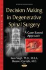 Image for Decision making in degenerative spinal surgery  : a case based approach