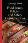 Image for Food issues, policies &amp; safety considerationsVolume 4