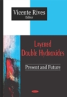 Image for Layered Double Hydroxides: Present and Future