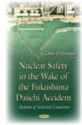 Image for Nuclear safety in the wake of the Fukushima Daiichi accident  : actions of selected countries