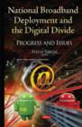 Image for National broadband deployment &amp; the digital divide  : progress &amp; issues