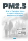 Image for PM2.5  : role of oxidative stress in health effects &amp; prevention strategy
