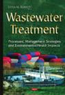 Image for Wastewater treatment  : processes, management strategies and environmental/health impacts