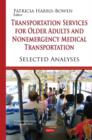 Image for Transportation services for older adults &amp; non-emergency medical transportation  : selected analyses