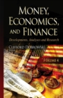 Image for Money, economics &amp; finance  : developments, analyses &amp; researchVolume 4